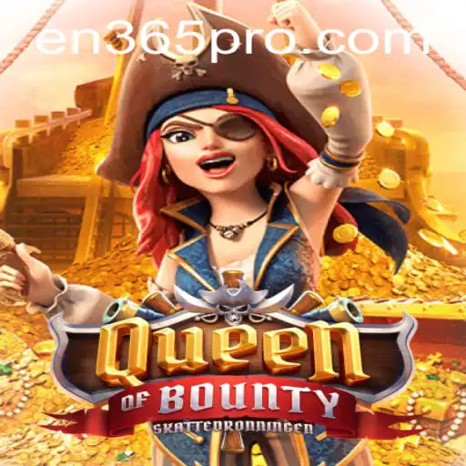 Explore the Thrilling World of QueenofBounty with en365